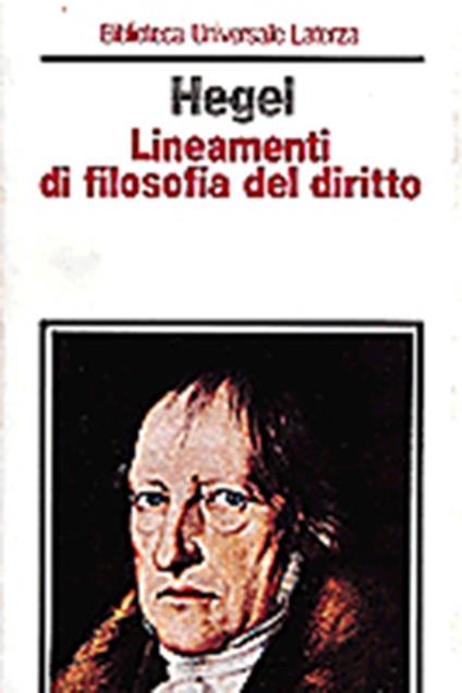 Lineamenti di filosofia del diritto - Friedrich Hegel - copertina