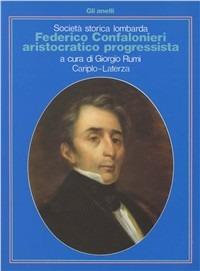 Federico Confalonieri aristocratico progressista - copertina