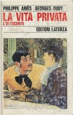 La vita privata. Vol. 4: L'ottocento.