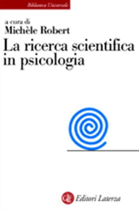 La ricerca scientifica in psicologia - Michael M. Robert - 3