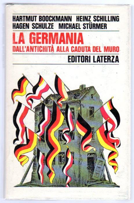 La Germania. Dall'antichità alla caduta del muro
