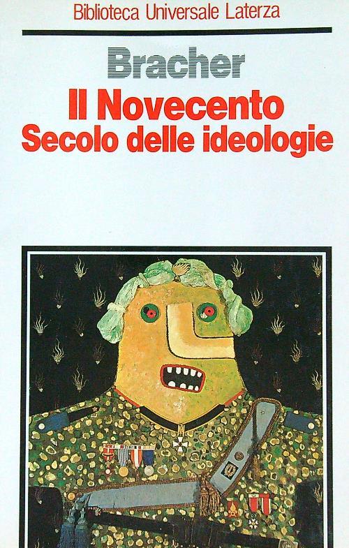 Il Novecento. Secolo delle ideologie