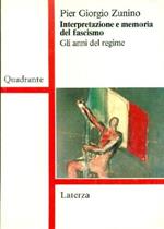 Interpretazione e memoria del fascismo. Gli anni del regime