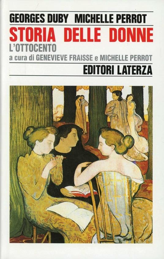 Storia delle donne in Occidente. Vol. 4: L'ottocento. - Georges Duby,Michelle Perrot - copertina