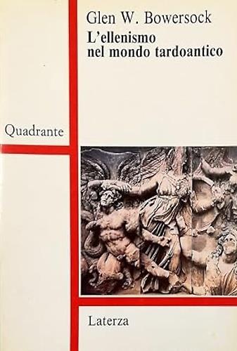 L' Ellenismo nel mondo tardoantico