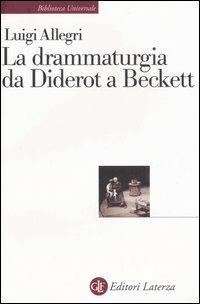 La drammaturgia da Diderot a Beckett - Luigi Allegri - copertina