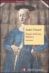 Storia dell'arte italiana. Vol. 1 - André Chastel - copertina