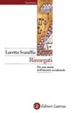 Rinnegati. Per una storia dell'identità occidentale