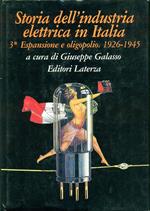 Storia dell'industria elettrica in Italia. Vol. 3: Espansione e oligopolio (1926 - 1945).