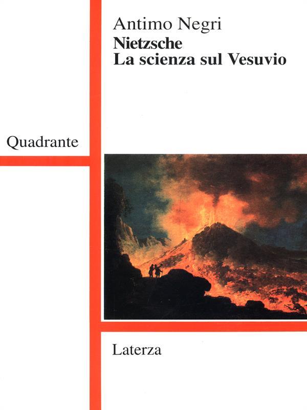 Nietzsche. La scienza sul Vesuvio