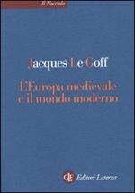 L' Europa medievale e il mondo moderno