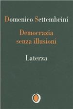 Democrazia senza illusioni