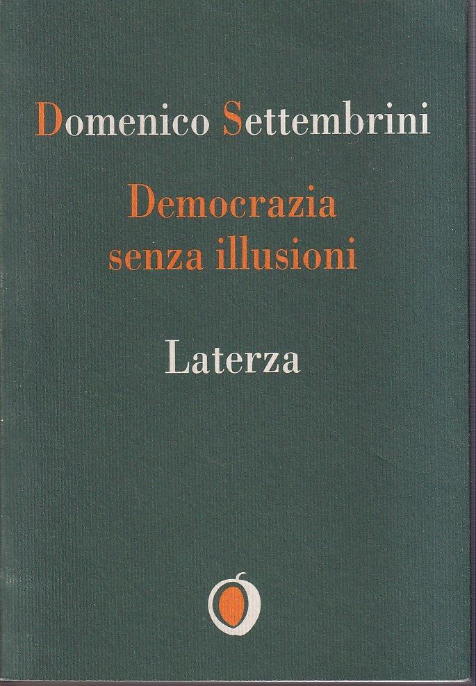 Democrazia senza illusioni