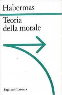 Teoria della morale - Jürgen Habermas - copertina