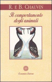 Il comportamento degli animali - Rémy Chauvin,Bernadette Chauvin Muckensturm - copertina