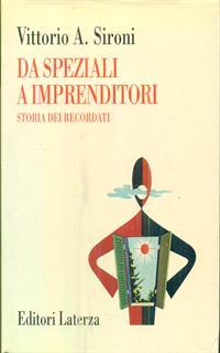 Da speziali a imprenditori. Storia dei Recordati
