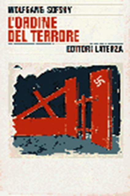 L' ordine del terrore. Il campo di concentramento - Wolfgang Sofsky - copertina