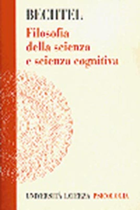 Filosofia della scienza e scienza cognitiva - William Bechtel - copertina