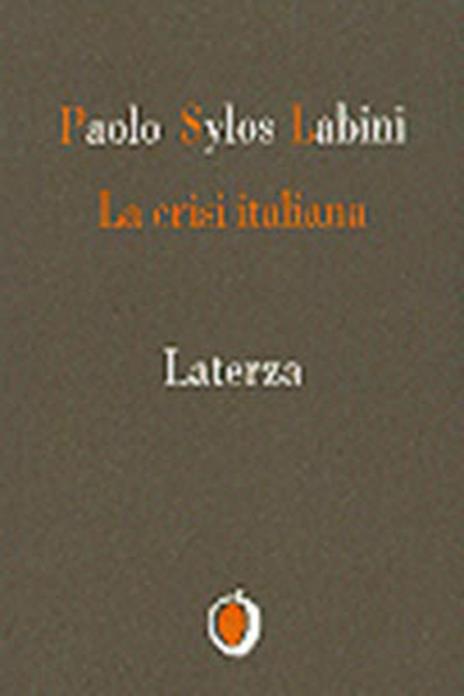 La crisi italiana - Paolo Sylos Labini - 3