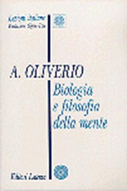 Biologia e filosofia della mente - Alberto Oliverio - copertina
