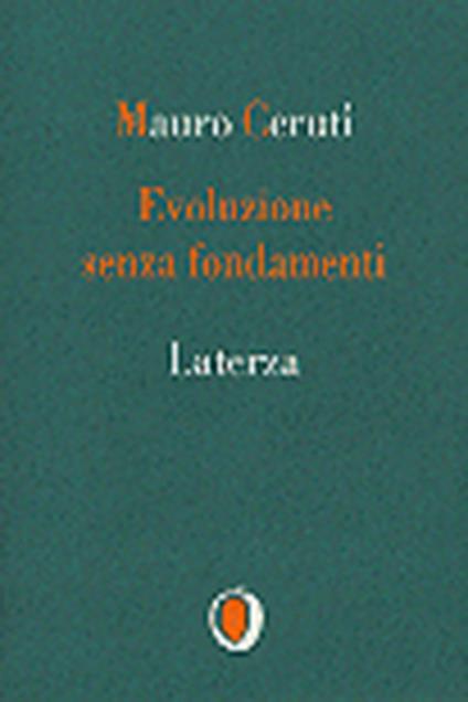 Evoluzione senza fondamenti - Mauro Ceruti - copertina