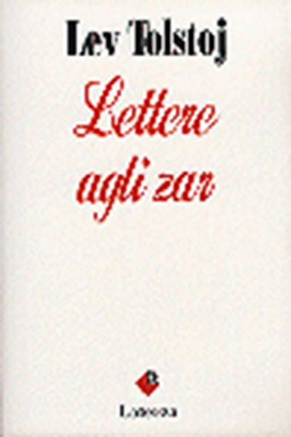 Lettere agli zar (1862-1905) - Lev Tolstoj - copertina