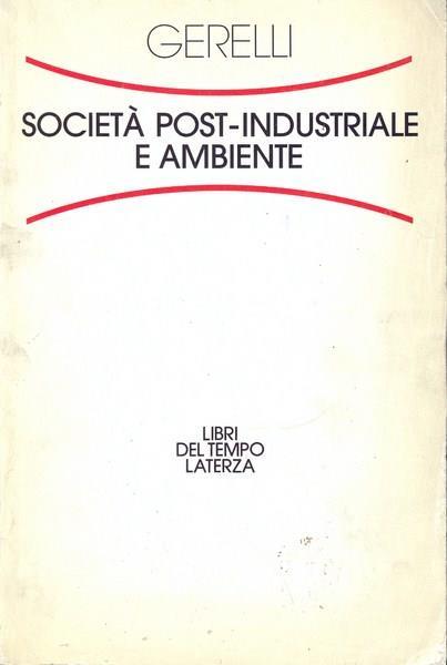Società post-industriale e ambiente - Emilio Gerelli - copertina