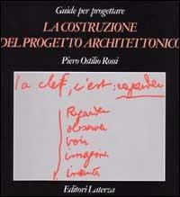 La costruzione del progetto architettonico - Piero O. Rossi - copertina