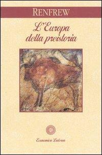 L' Europa della preistoria - Colin Renfrew - copertina