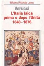 L' Italia laica prima e dopo l'Unità (1848-1876)