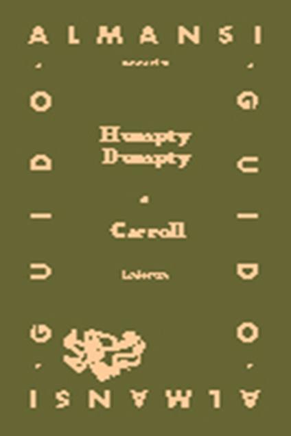 Humpty Dumpty. Da Alice attraverso lo specchio - Lewis Carroll - copertina