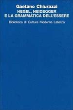 Hegel, Heidegger e la grammatica dell'essere