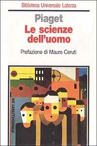 Le scienze dell'uomo - Jean Piaget - copertina