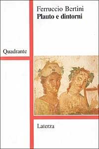 Plauto e dintorni - Ferruccio Bertini - copertina