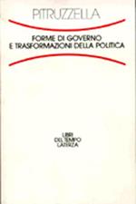 Forme di governo e trasformazioni della politica