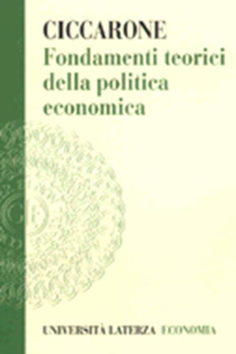 Fondamenti teorici della politica economica - Giuseppe Ciccarone - copertina