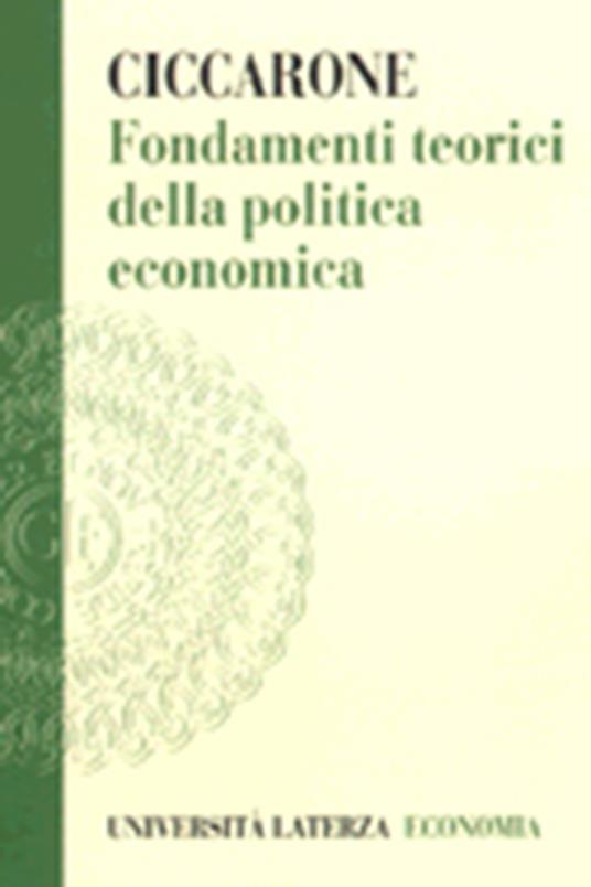 Fondamenti teorici della politica economica - Giuseppe Ciccarone - copertina