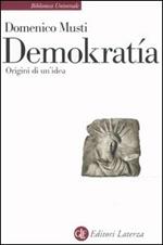 Demokratía. Origini di un'idea