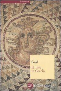 Il mito in Grecia - Fritz Graf - copertina