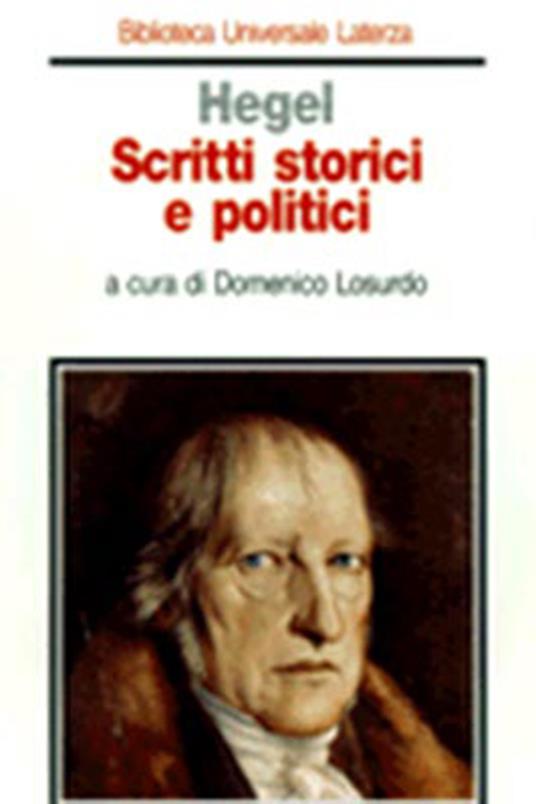 Scritti storici e politici - Friedrich Hegel - copertina