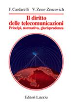Il diritto delle telecomunicazioni. Principi, normativa, giurisprudenza