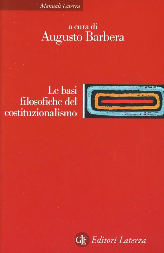 Le basi filosofiche del costituzionalismo - copertina