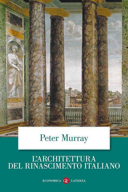 L'architettura del Rinascimento italiano - Peter Murray - copertina