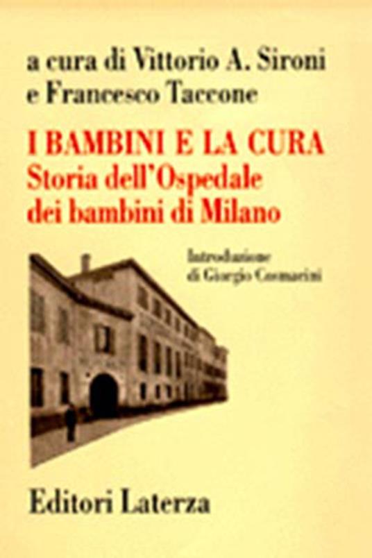 I bambini e la cura. Storia dell'Ospedale dei bambini di Milano - copertina