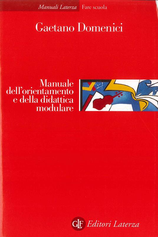 Manuale dell'orientamento e della didattica modulare - Gaetano Domenici - copertina