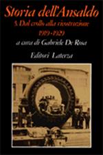 Storia dell'Ansaldo. Vol. 5: Dal crollo alla ricostruzione (1919-1929).