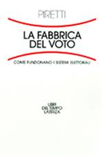 Fabbrica del voto. Come funzionano i sistemi elettorali