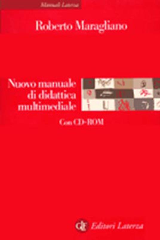 Nuovo manuale di didattica multimediale. Con CD-ROM - Roberto Maragliano - copertina