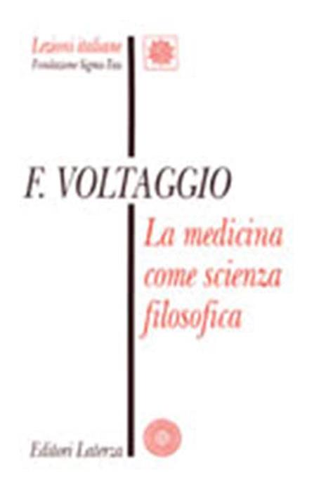 La medicina come scienza filosofica - Franco Voltaggio - copertina