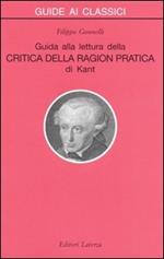 Guida alla lettura della «Critica della ragion pratica» di Kant